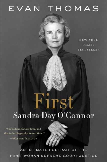 First :  Sandra Day O'Connor , Paperback / softback Book