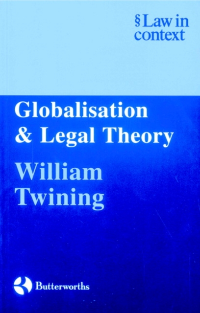 Globalisation and Legal Theory, Paperback Book