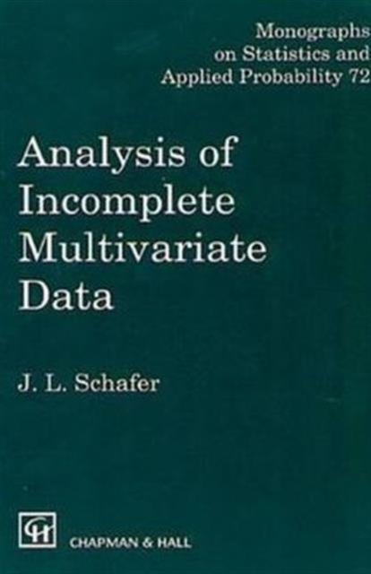 Analysis of Incomplete Multivariate Data, Hardback Book