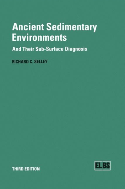 Ancient Sedimentary Environments : And Their Sub-surface Diagnosis, Paperback Book
