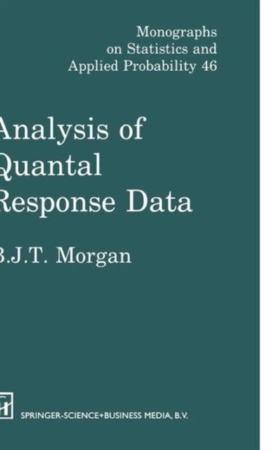 Analysis of Quantal Response Data, Hardback Book