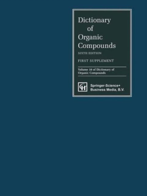 Dictionary of Organic Compounds, Sixth Edition, Supplement 1, Hardback Book