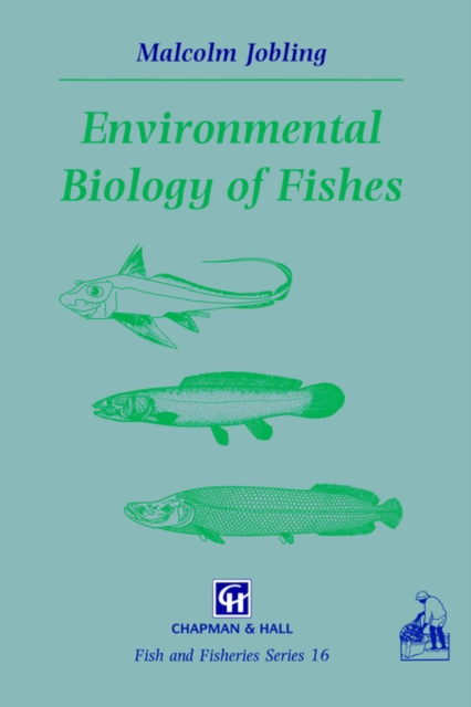 Environmental Biology of Fishes, Paperback / softback Book