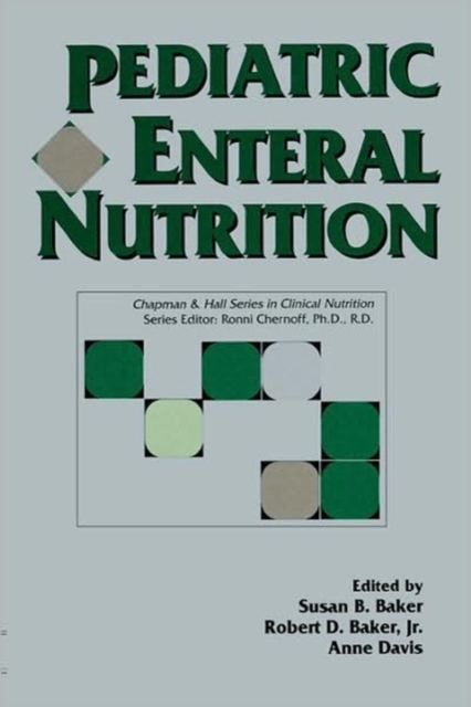 Pediatric Enteral Nutrition, Hardback Book