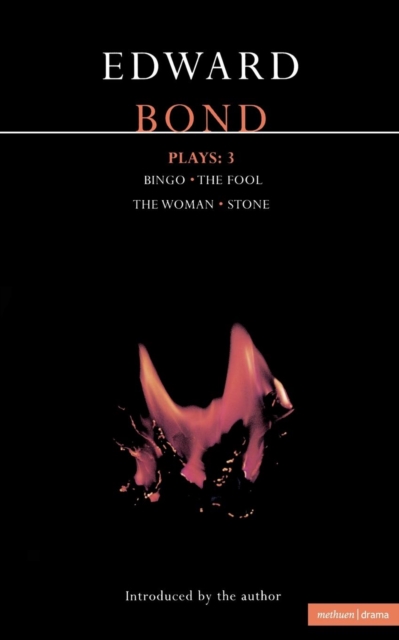 Bond Plays: 3 : Bingo; The Fool; The Woman; Stone, Paperback / softback Book