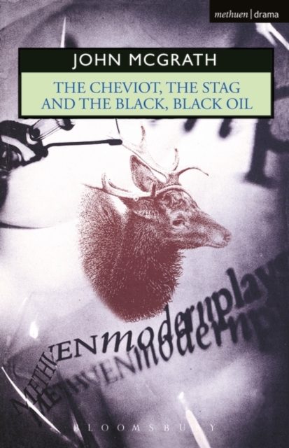 The Cheviot, the Stag and the Black, Black Oil, Paperback / softback Book