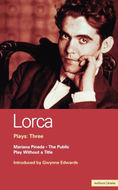 Lorca Plays: 3 : The Public; Play without a Title; Mariana Pineda, Paperback / softback Book