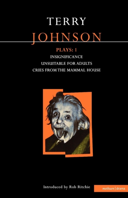 Johnson Plays: 1 : Insignificance; Unsuitable for Adults; Cries from the Mammal House, Paperback / softback Book
