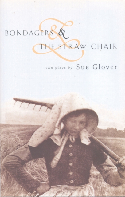 Bondagers & The Straw Chair, Paperback / softback Book