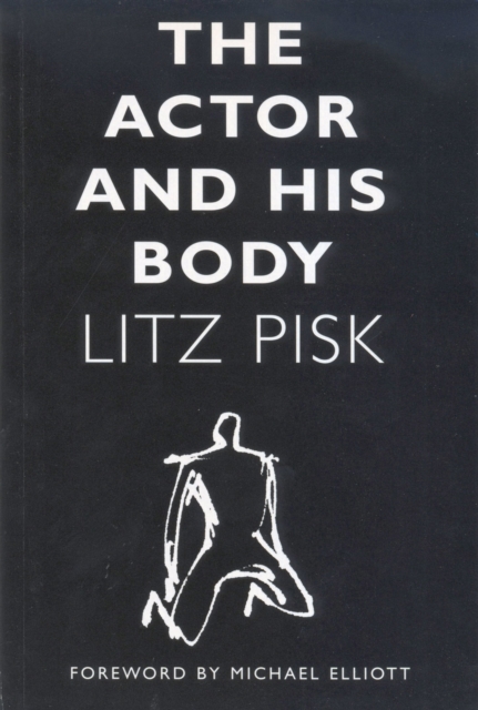 The Actor and His Body, Paperback / softback Book
