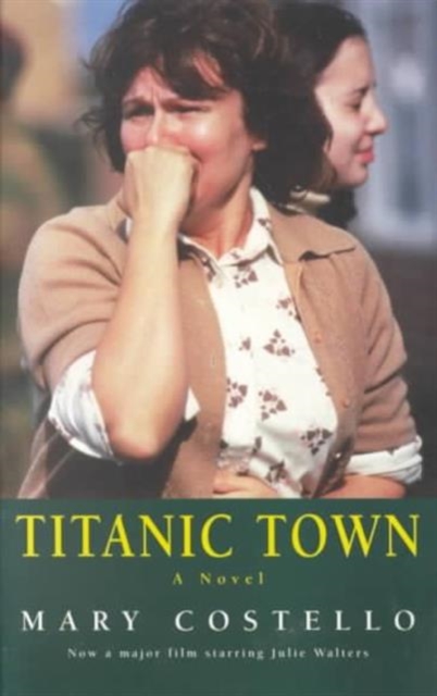 Titanic Town : Memoirs of a Belfast Girlhood, Paperback / softback Book