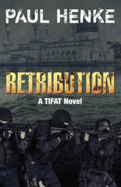 Retribution : A TIFAT Adventure, Paperback / softback Book