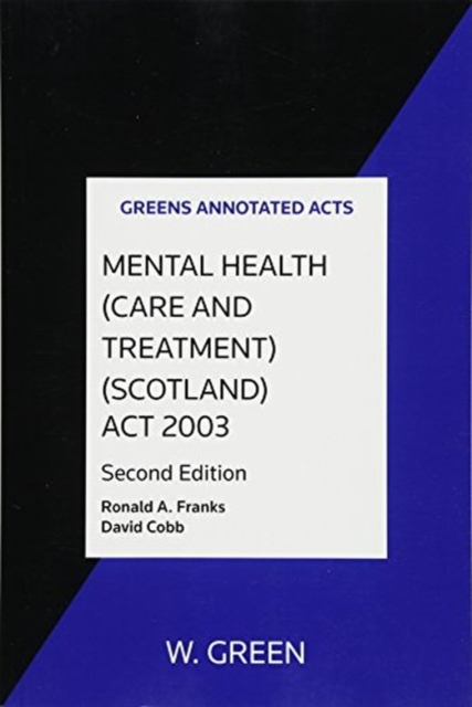 Mental Health (Care and Treatment) (Scotland) Act 2003, Paperback / softback Book