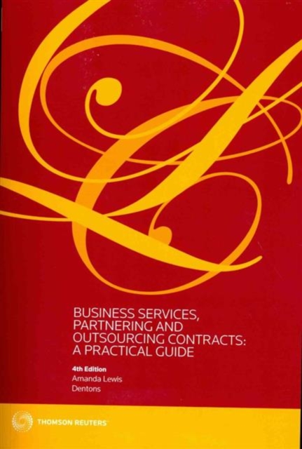Business Services, Partnering and Outsourcing Contracts: : A Practical Guide, Paperback / softback Book