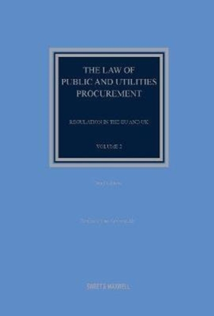 The Law of Public and Utilities Procurement Volume 2 : Regulation in the EU and the UK, Hardback Book