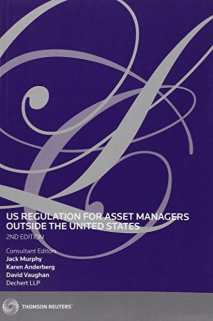 US Regulation for Asset Managers outside the United States, Paperback / softback Book