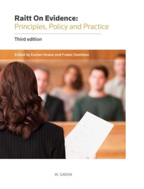 Raitt on Evidence: Principles, Policy and Practice, Paperback / softback Book