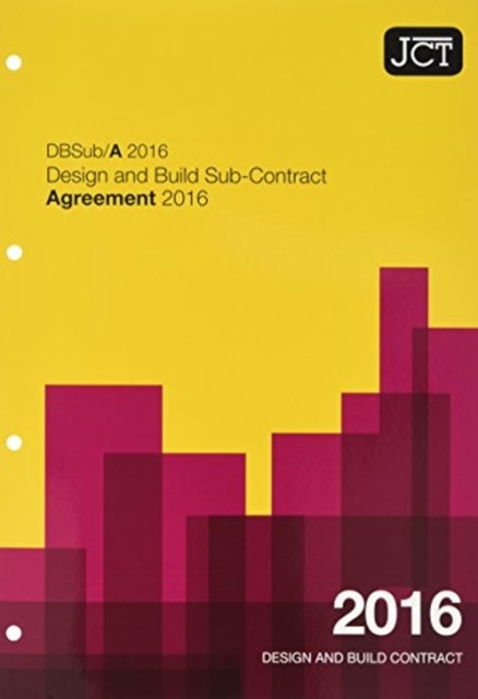 JCT: Design and Build Sub-Contract - Agreement 2016, Paperback / softback Book