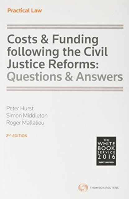 Costs & Funding Following the Civil Justice Reforms : Questions & Answers, Paperback Book