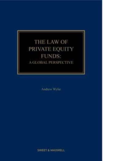 The Law of Private Equity Funds : A Global Perspective, Hardback Book