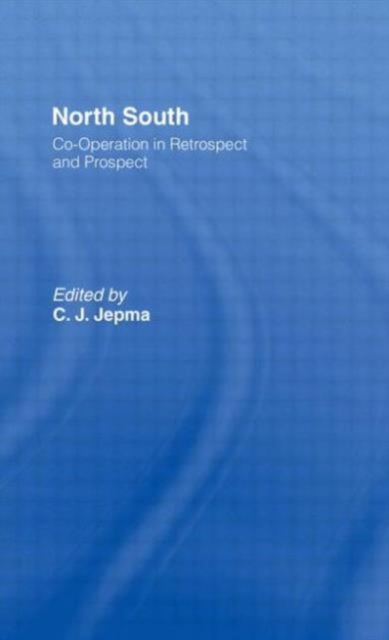 North-South Co-operation in Retrospect and Prospect, Hardback Book