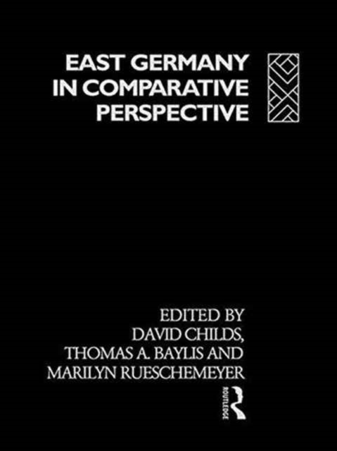 East Germany in Comparative Perspective, Hardback Book