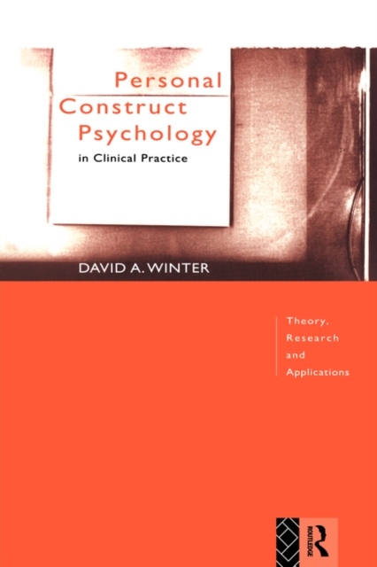 Personal Construct Psychology in Clinical Practice : Theory, Research and Applications, Paperback / softback Book