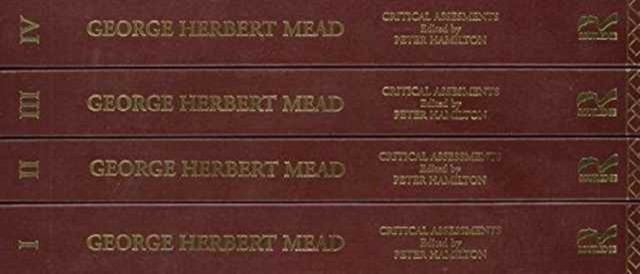 George Herbert Mead : Critical Assessments, Mixed media product Book