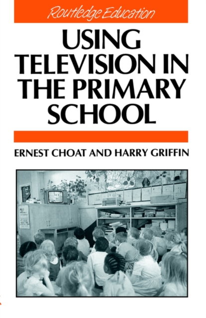 Using Television in the Primary School, Paperback / softback Book