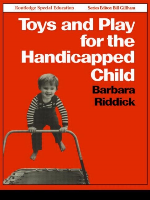 Toys and Play for the Handicapped Child, Paperback / softback Book