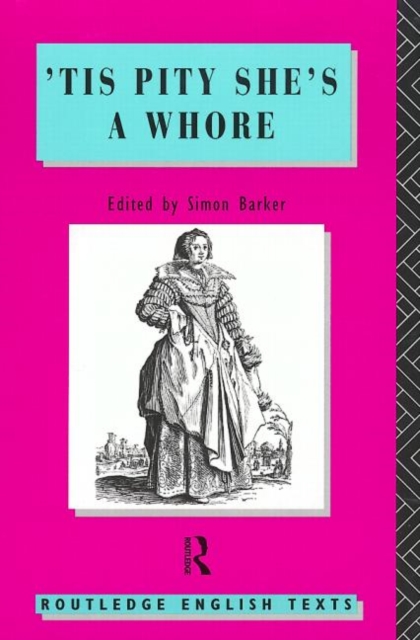 'Tis Pity She's A Whore : John Ford, Paperback / softback Book