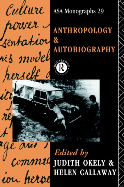 Anthropology and Autobiography, Paperback / softback Book