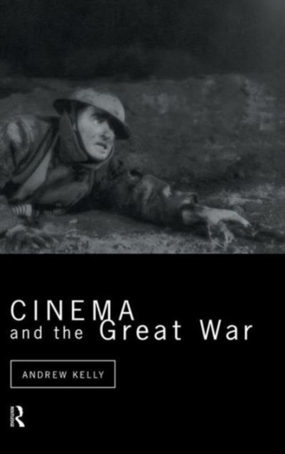 Cinema and the Great War, Hardback Book