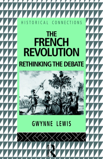 The French Revolution : Rethinking the Debate, Paperback / softback Book