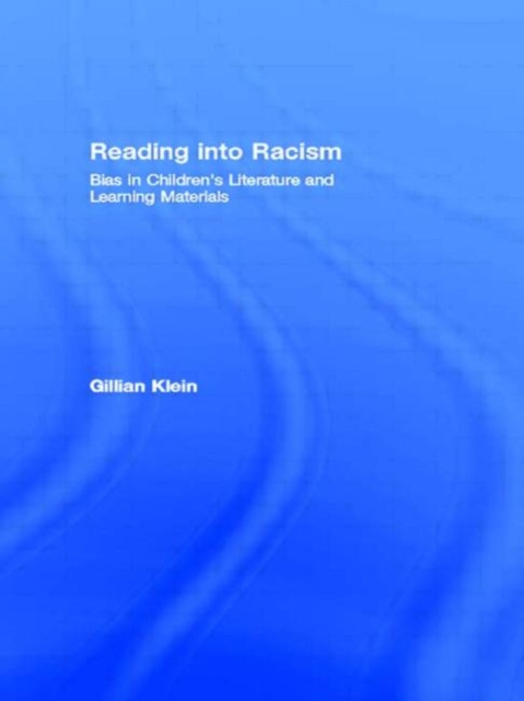 Reading into Racism : Bias in Children's Literature and Learning Materials, Paperback / softback Book