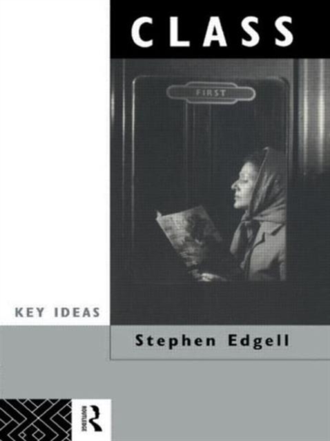 Class : Key Concept in Sociology, Paperback / softback Book
