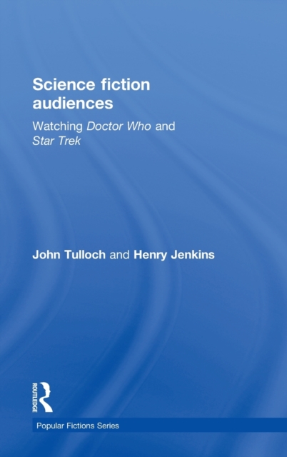 Science Fiction Audiences : Watching Star Trek and Doctor Who, Hardback Book