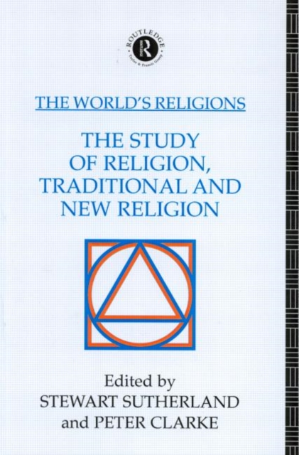 The World's Religions: The Study of Religion, Traditional and New Religion, Paperback / softback Book