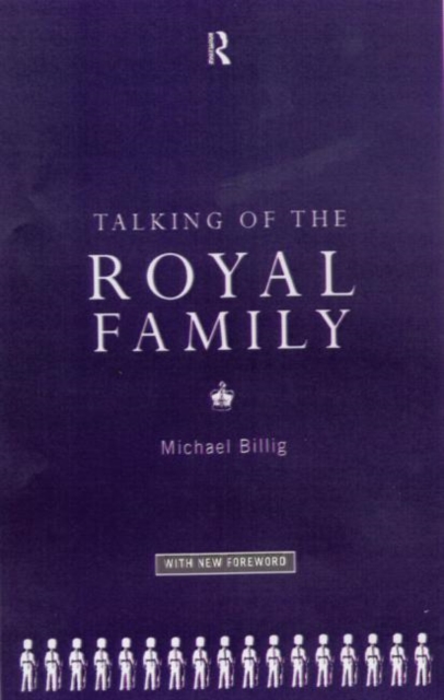 Talking of the Royal Family, Paperback / softback Book