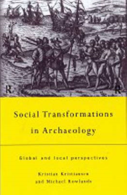 Social Transformations in Archaeology : Global and Local Perspectives, Hardback Book