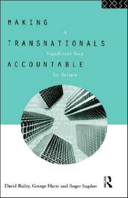 Making Transnationals Accountable : A Significant Step for Britain, Hardback Book