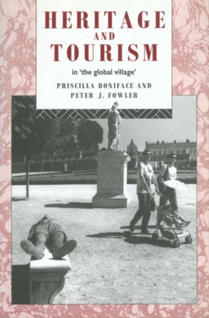 Heritage and Tourism in The Global Village, Paperback / softback Book