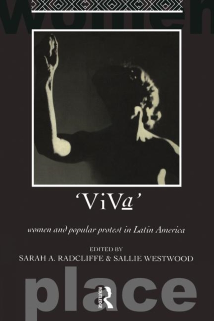 Viva : Women and Popular Protest in Latin America., Paperback / softback Book