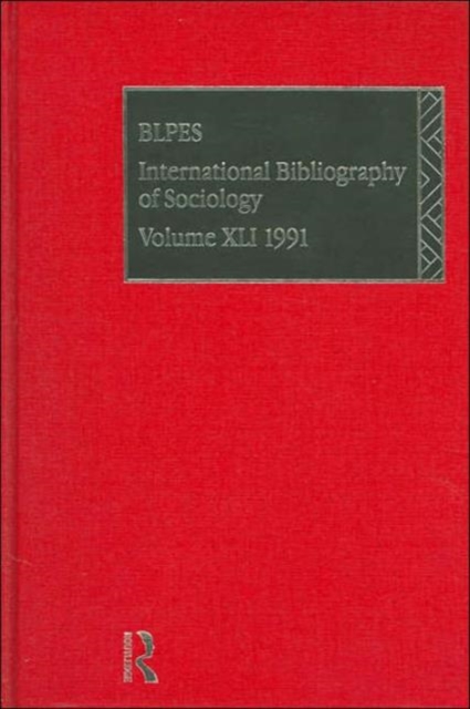 IBSS: Sociology: 1991 Vol 41, Hardback Book