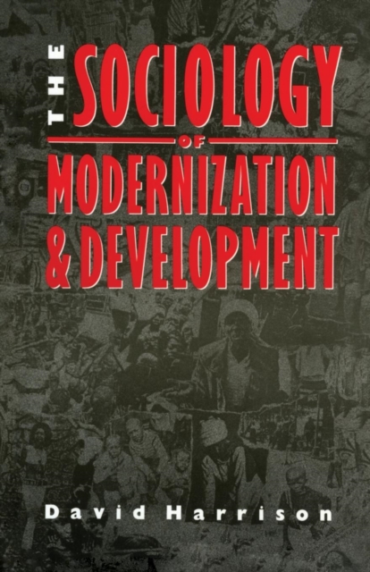 The Sociology of Modernization and Development, Paperback / softback Book