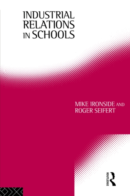 Industrial Relations in Schools, Paperback / softback Book