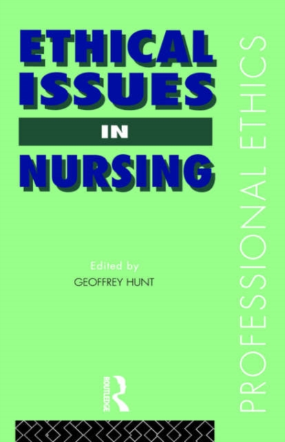 Ethical Issues in Nursing, Hardback Book