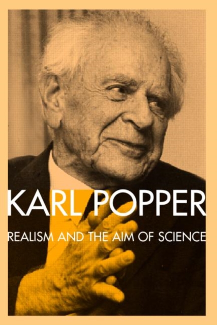 Realism and the Aim of Science : From the Postscript to The Logic of Scientific Discovery, Paperback / softback Book