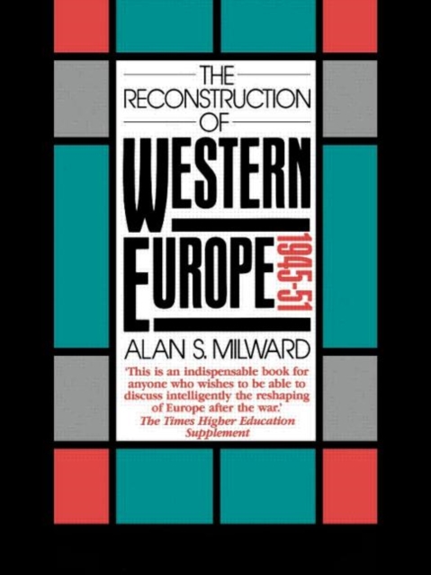 The Reconstruction of Western Europe, 1945-51, Paperback / softback Book