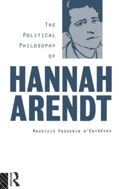 The Political Philosophy of Hannah Arendt, Paperback / softback Book